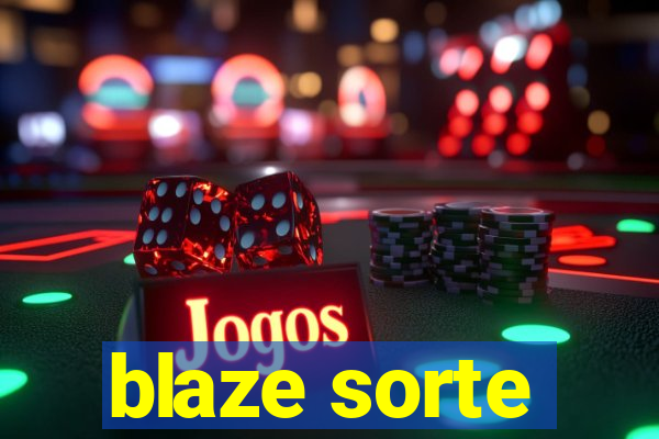 blaze sorte