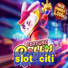 slot citi бонусы за регистрацию киев