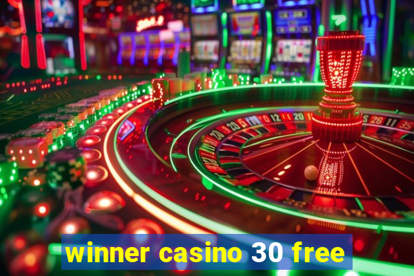 winner casino 30 free