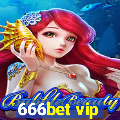 666bet vip