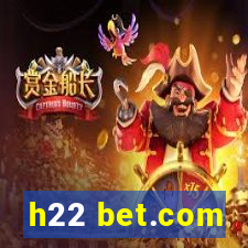 h22 bet.com