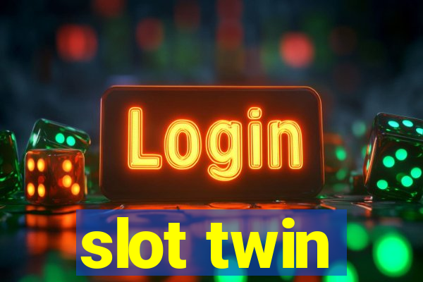 slot twin