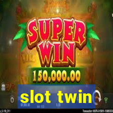 slot twin