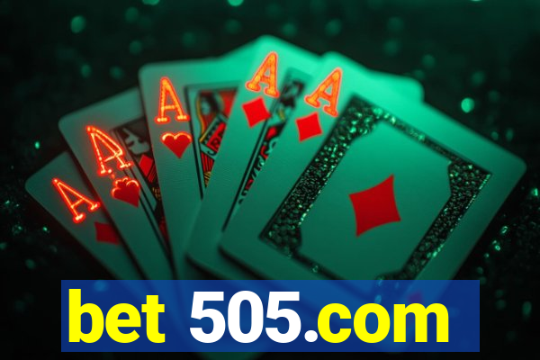 bet 505.com