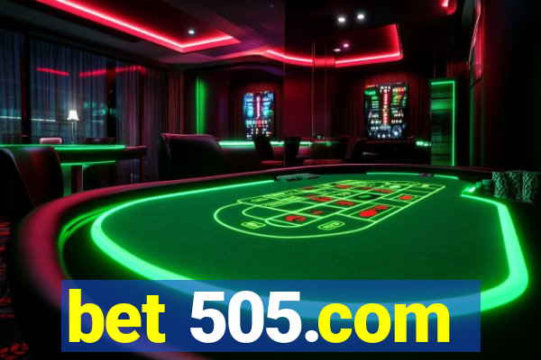 bet 505.com