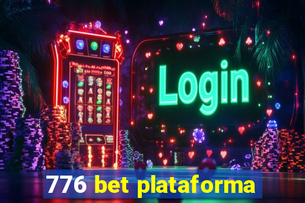 776 bet plataforma