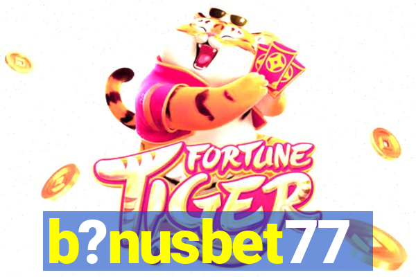 b?nusbet77