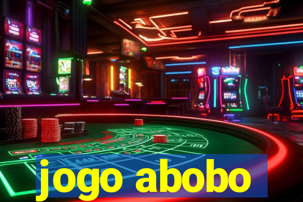 jogo abobo