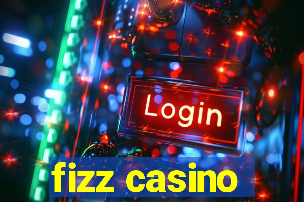 fizz casino