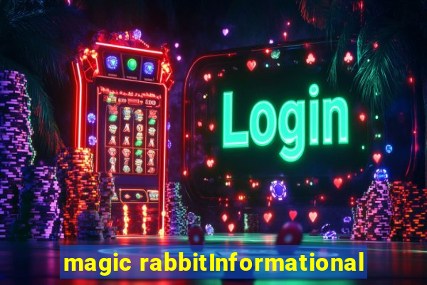 magic rabbitInformational