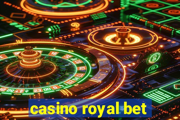 casino royal bet