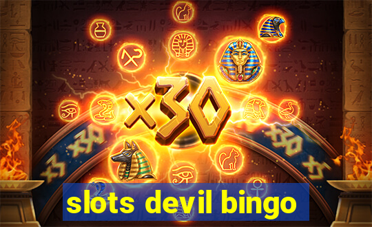 slots devil bingo