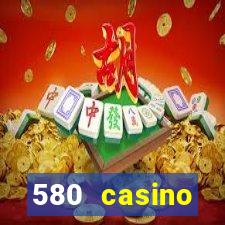 580 casino livermore ca