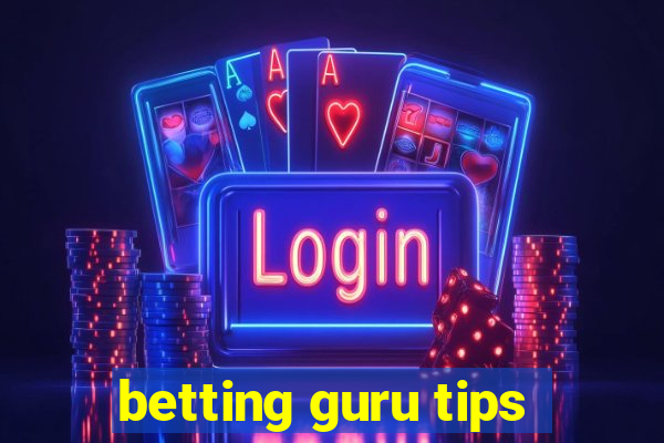 betting guru tips