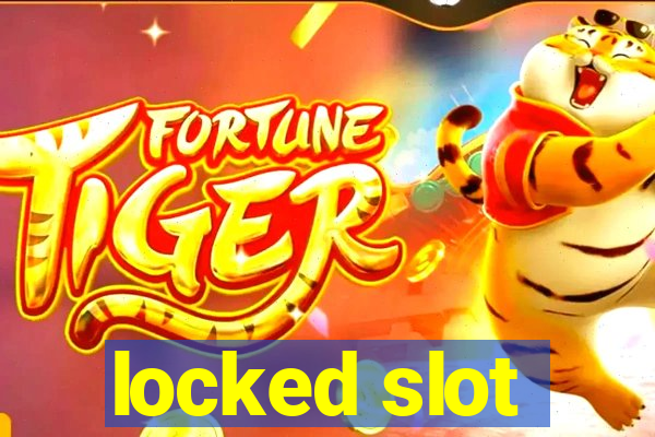 locked slot