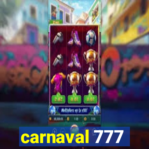 carnaval 777