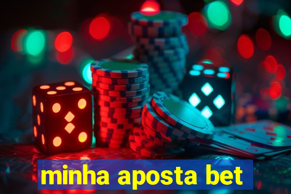 minha aposta bet