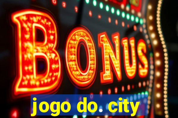 jogo do. city