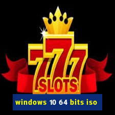 windows 10 64 bits iso