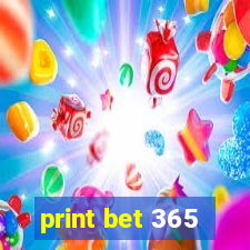 print bet 365