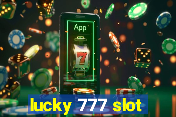 lucky 777 slot