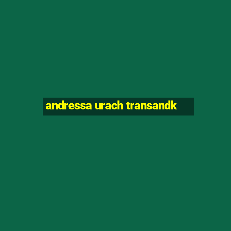 andressa urach transandk