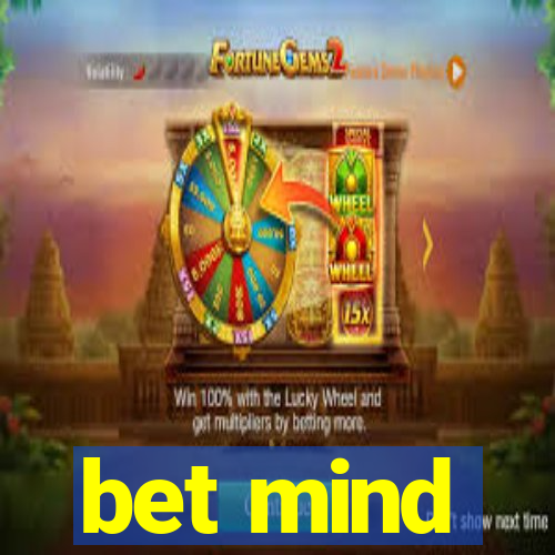 bet mind