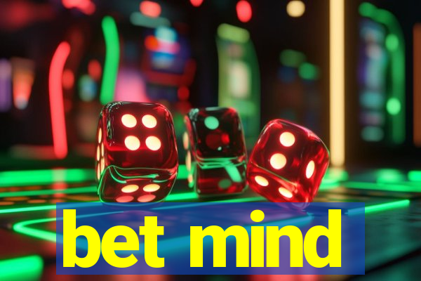 bet mind