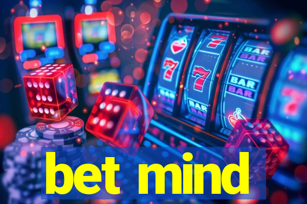 bet mind