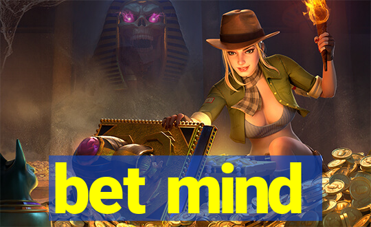 bet mind