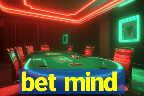 bet mind