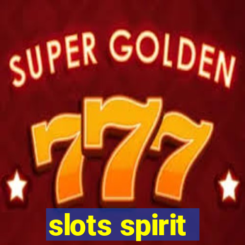 slots spirit