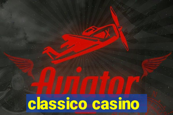 classico casino