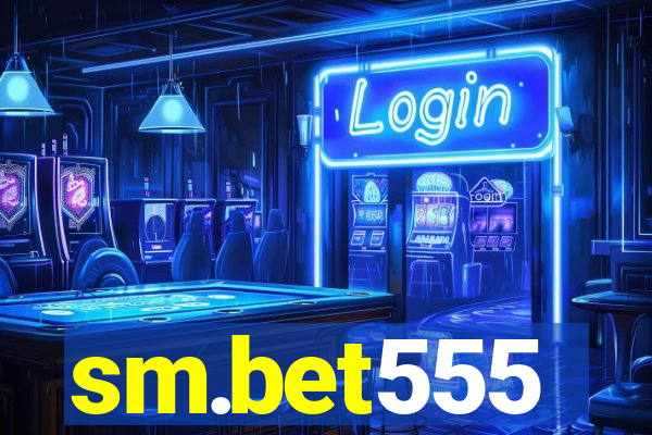 sm.bet555