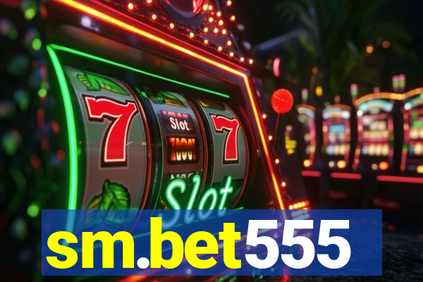 sm.bet555