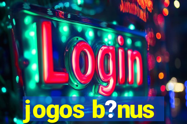 jogos b?nus