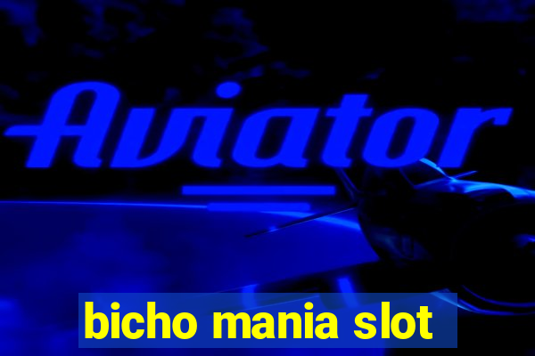 bicho mania slot