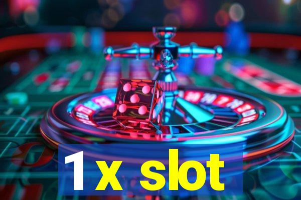 1 x slot