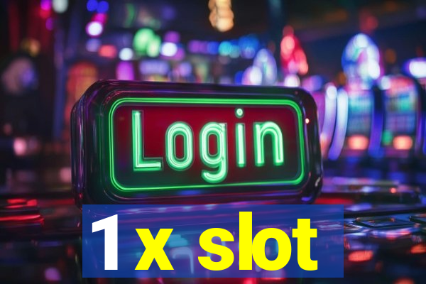 1 x slot