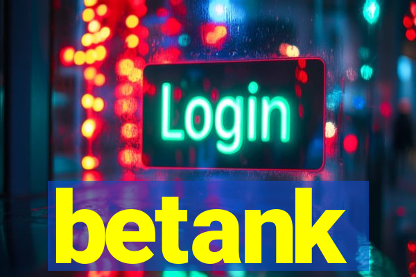 betank