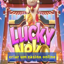 criar um casino online