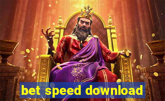 bet speed download