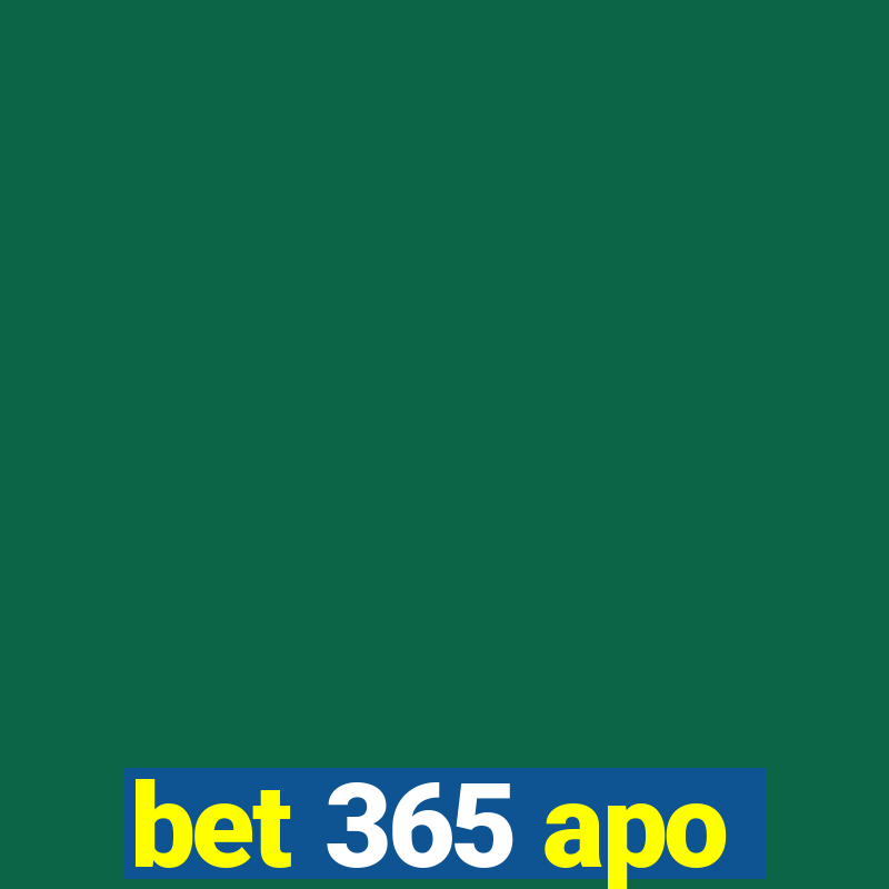 bet 365 apo