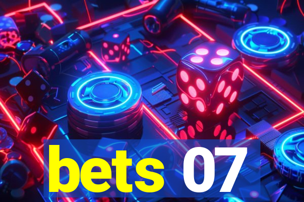 bets 07