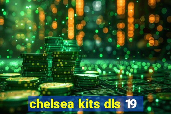 chelsea kits dls 19