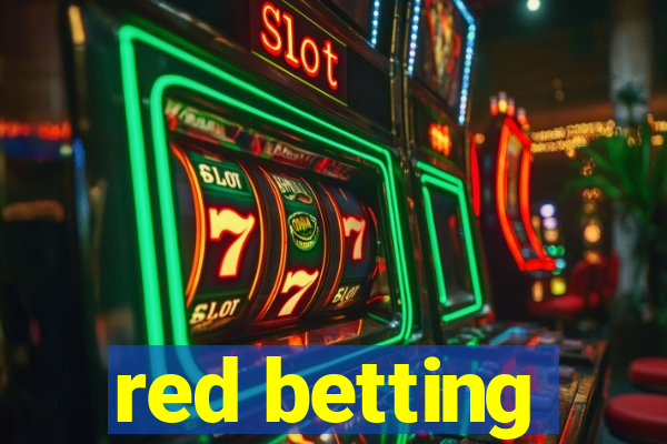 red betting