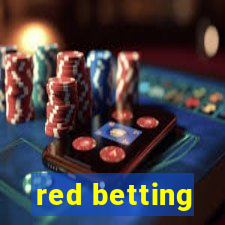 red betting