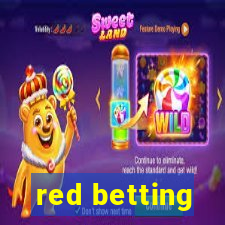 red betting