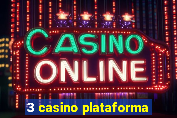 3 casino plataforma