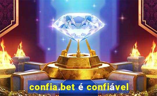 confia.bet é confiável